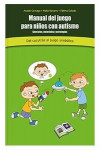 Manual del juego para niños con autismo | 9788494100093 | Portada