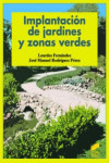 Implantación de jardines y zonas verdes | 9788499588759 | Portada