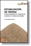 Estabilización de tierras para pavimentos, cimientos, laderas y casas de adobe | 9788492970667 | Portada