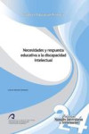 NECESIDADES Y RESPUESTA EDUCATIVA A LA DISCAPACIDAD INTELECTUAL | 9788490420294 | Portada