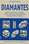 DIAMANTES. Cómo seleccionar, comprar, cuidar y disfrutar los diamantes con seguridad y criterio | 9788428215909 | Portada