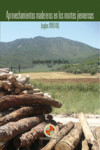 APROVECHAMIENTOS MADEREROS EN LOS MONTES JIENNENSES (SIGLOS XVIII -XX) | 9788484396376 | Portada