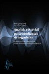 ANÁLISIS VECTORIAL PARA ESTUDIANTES DE INGENIERÍA | 9788415475972 | Portada