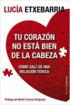 Tu corazón no está bien de la cabeza | 9788449329197 | Portada