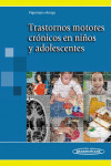 Trastornos motores crónicos en niños y adolescentes | 9789500603072 | Portada