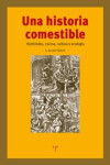 UNA HISTORIA COMESTIBLE | 9788497047173 | Portada