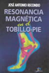 Resonancia Magnética en el Tobillo-Pie | 9788479784782 | Portada
