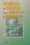 Modelos de gestión para medicos de familia | 9788479786403 | Portada