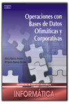 Operaciones con bases de datos ofimáticas y corporativas | 9788497325523 | Portada