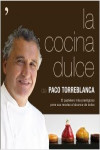 LA COCINA DULCE DE PACO TORREBLANCA | 9788499983479 | Portada