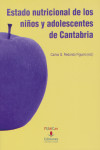 Estado nutricional de los niños y adolescentes de Cantabria | 9788481026917 | Portada