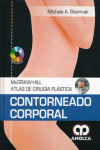 MCGRAW-HILL ATLAS DE CIRUGIA PLASTICA. CONTORNEADO CORPORAL | 9789588760544 | Portada