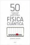 50 cosas que hay que saber sobre física cuántica | 9788434411814 | Portada