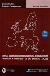 MANUAL DE ESTABILIDAD PRESUPUESTARIA, ENDEUDAMIENTO FINANCIERO Y MOROSIDAD EN LAS ENTIDADES LOCALES 2013 | 9788461665730 | Portada