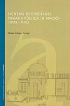 ESCUELAS DE ENSEÑANZA PRIMARIA PUBLICA EN ARAGON 1923-1970 | 9788499112442 | Portada