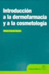 Introducción a la dermofarmacia y a la cosmetología | 9788420010533 | Portada