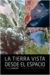 La Tierra vista desde el espacio | 9788415888116 | Portada