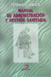 Manual de administración y gestión sanitaria | 9788479783464 | Portada