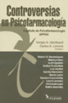 CONTROVERSIAS EN PSICOFARMACOLOGIA | 9789876490269 | Portada