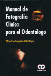 MANUAL DE FOTOGRAFIA CLINICA PARA EL ODONTOLOGO | 9789588816142 | Portada