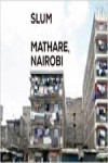 SLUM INSIDER MATHARE NAIROBI | 9781940291086 | Portada