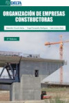 ORGANIZACIÓN DE EMPRESAS CONSTRUCTORAS | 9788415581970 | Portada