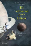 EL UNIVERSO PARA ULISES | 9788408041122 | Portada