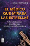 EL MEDICO QUE MIRABA LAS ESTRELLAS | 9788415256519 | Portada