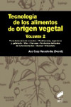 Tecnología de los alimentos de origen vegetal. Volumen 2 | 9788499588339 | Portada