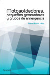 Motosoldadoras, pequeños generadores y grupos de emergencia | 9788428399029 | Portada