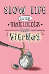 SLOW LIFE | 9788497859950 | Portada