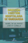 Dirección y gestión hospitalaria de vanguardia | 9788479786830 | Portada