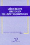 Guía de higiene y prevención de la infección hospitalaria | 9788479783358 | Portada