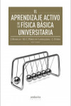 EL APRENDIZAJE ACTIVO DE LA FISICA BASICA UNIVERSITARIA | 9788484087182 | Portada
