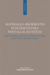 MATERIALES ABSORBENTES ECOLOGICOS PARA PANTALLAS ACUSTICAS | 9788497172745 | Portada