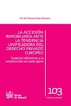 La Accesión Inmobiliaria Ante la Tendencia Unificadora del Derecho Privado Europeo | 9788490331767 | Portada