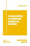 La Lucha Contra la Corrupción Urbanística en España | 9788490334805 | Portada