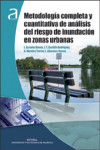 METODOLOGIA COMPLETA Y CUANTITATIVA DE ANALISIS DEL RIESGO DE INUNDACION EN ZONAS URBANAS | 9788490481219 | Portada