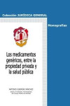 Los medicamentos genéricos, entre la propiedad privada y la salud pública | 9788429017557 | Portada