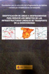 IDENTIFICACION DE AREAS A DESFRAGMENTAR PARA REDUCIR LOS IMPACTOS DE LAS INFRAESTRUCTURAS LINEALES DE TRANSPORTE EN LA BIODIVERSIDAD | 9788449113260 | Portada