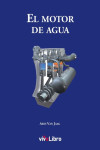 EL MOTOR DE AGUA | 9788415904564 | Portada