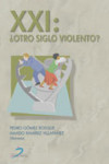 XXI: Otro Siglo violento? | 9788479786922 | Portada