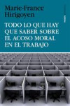 TODO LO QUE HAY QUE SABER SOBRE EL ACOSO MORAL EN EL TRABAJO | 9788449330155 | Portada