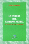 La familia del enfermo mental | 9788479783488 | Portada