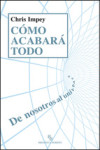 CÓMO ACABARÁ TODO | 9788494183249 | Portada