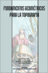 FUNDAMENTOS GEOMÉTRICOS PARA LA TOPOGRAFÍA | 9788497055079 | Portada