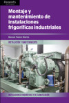 Montaje y mantenimiento de instalaciones frigoríficas industriales | 9788497329910 | Portada