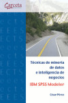 Técnicas de minería de datos IBM SPSS Modeler | 9788415452904 | Portada