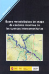 BASES METODOLOGICAS DEL MAPA DE CAUDALES MAXIMOS DE LAS CUENCAS INTERCOMUNITARIAS | 9784779054174 | Portada