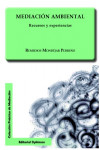 MEDIACION AMBIENTAL. RECURSOS Y EXPERIENCIAS | 9788490319826 | Portada